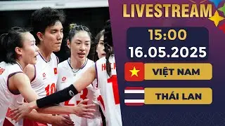 🔴 Bóng Chuyền | Việt Nam vs Thái Lan | Trận Đấu Kiên Cường Của Các Cô Gái VN