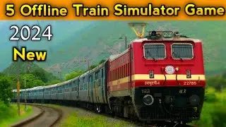 5 Offline Train Simulator Game | Top 5 Offline Indian Train Simulator Game | Offline Train Simulator