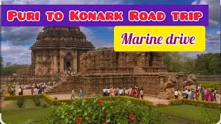 Famous tourist places of Odisha#how to reach Puri & Konark sun temple #1st day of tour 