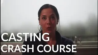 Casting Crash Course: What I Wish Actors Knew Sooner