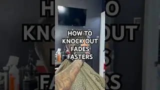 HOW TO KNOCK OUT FADES FASTER | Barber Tips #barber #barbering #barberlife #barbertips