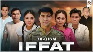 Iffat 70-qism (milliy serial) | Иффат 70-кисм (миллий сериал)