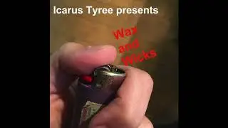 Wax and Wicks (Acoustic) - Icarus Tyree