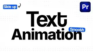 Smooth Text Animation in 2 Minutes (Premiere Pro Tutorial)