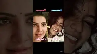 Samantha ❤️or charu Akka 💙 #love #tamil #tamilsong watch to end 🥰✨