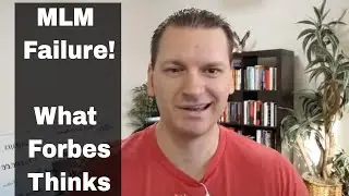 Why The Multi Level Marketing Failure Fate Is So High [Forbes Opinion]  | Mike Hobbs