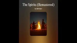 The Spirits (Remastered - Song Only)