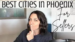 Best Cities in Phoenix for Home Sellers | Phoenix Arizona