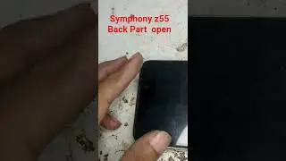 #Symphony z55 Back Part open