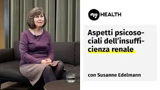 Aspetti psicosociali dell'insufficienza renale con Susanne Edelmann