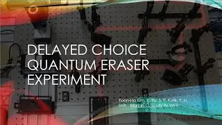 Delayed choice quantum eraser experiment
