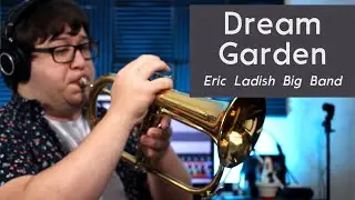 Dream Garden - Composed by Eric Ladish | from 