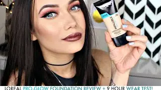 Loreal PRO-GLOW Foundation DEMO/REVIEW + 9 HOUR WEAR TEST!
