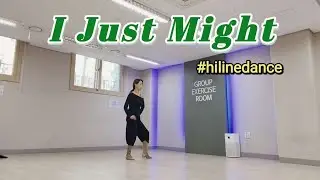 I Just Might #Linedance @hilinedance 