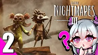 Let's Play Little Nightmares 3 - Part 2 - I'M A MURDERER