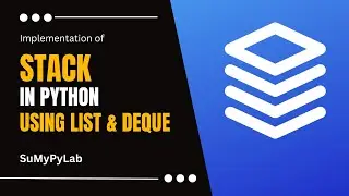 Stack in Python using list and deque | Stack in Python | SuMyPyLab