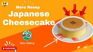 ADA YANG MASIH GAGAL BIKIN JAPANESE CHEESECAKE ? YUK SIMAK VIDEONYA.. #merobaking #japanesechess