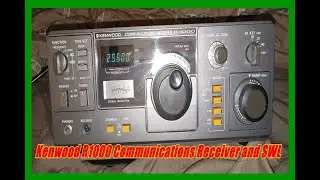 Kenwood R1000 Communications Receiver Quick Look and SW Listening