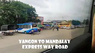 Yangon to Mandalay expressway road
