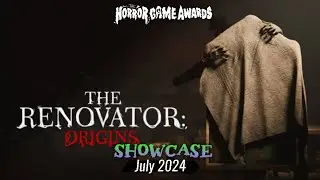 The Renovator: Origins | Horror Game Awards July Showcase Trailer 2024