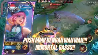 PUSH MMR DENGAN WAN WAN!!