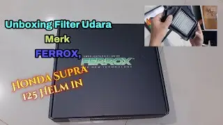 Unboxing Filter Ferrox untuk Honda Supra fi 125 Helm in