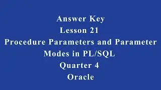 Procedure Parameters and Parameter Modes in PL/SQL  | Q4 Oracle L21 P3 | SMILE ROAD