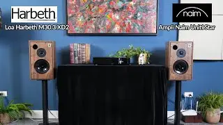 Loa Harbeth M30.3 XD2 - Model Mới Nhất 2025 Cập Bến Thiên Hà Audio - Phối Ghép Ampli Naim Uniti Star