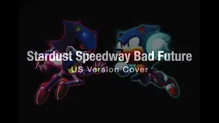 Sonic CD US || Stardust Speedway Bad Future Cover mkII