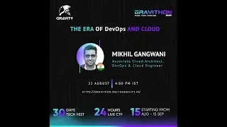 Devo0ps and Cloud By Mikhil Gangwani | Gravithon 2021 | Gravity LPU |