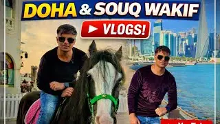Today vlogs Doha to souq wakif 😍😍