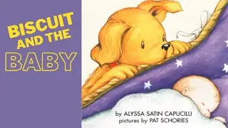 Biscuit and the Baby - Animated Read Aloud Book for Kids