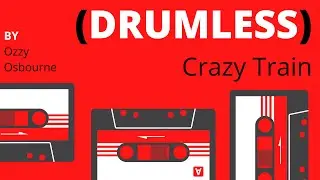 Ozzy Osbourne - Crazy Train (Drumless)