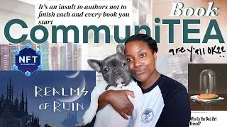Book CommuniTEA: Bad friends, kidneys, stop DNFing books, and NFT palooza [CC]
