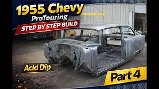Part 4 of Metalworks ProTouring 55 Chevy build. Post acid dip for rust and paint removal.