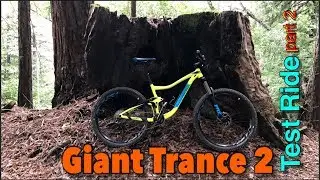 Giant Trance 2 Test Ride and Review | Part 2 | Mountain biking  Soquel Demonstration State Forest