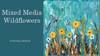 Palette Knife Mixed Media Fall Wildflowers Acrylic Painting