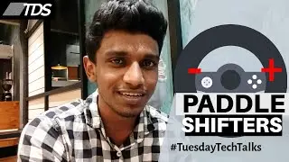 Paddle Shifters - Explained in Tamil #TuesdayTechTalks Ep.6 | The Driver Seat