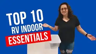 Top 10 RV must haves for inside your RV.