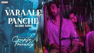 Varaale Panche Song | Couple Friendly | Santosh Soban, Manasa Varanasi | Ashwin Chandrasekar