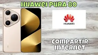 Compartir Internet en Huawei Pura 80- activar HotSpot, Zona WiFi