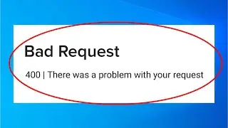 Roblox - Bad Request - 400 || There Was a Problem With Your Request || Windows 10/8/7/8.1 - Fix