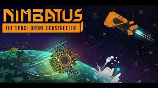 Nimbatus: The Space Drone Constructor - Trailer