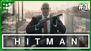 Let's HITMAN (2016) - Part 1 - PC Gameplay w/ DansGaming