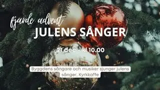 Gudstj&auml;nst i kyrkan och digital 21  December  2025