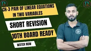 Class 10 Maths Chapter 3 | Pair of Linear Equations in Two Variables | Easy Explanation