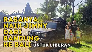Ulasan Naik Jimny Bandung–Bali–Bandung