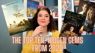 The Top 10 Movie List: Hidden Gems from 2020