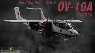 Building The ICM OV-10A Bronco Scale Model Aircraft