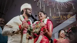 ASHWIN WEDS ROSHINI | A CHETTINAD WEDDING FILM | RM.ARUN PHOTOGRAPHY | KARAIKUDI